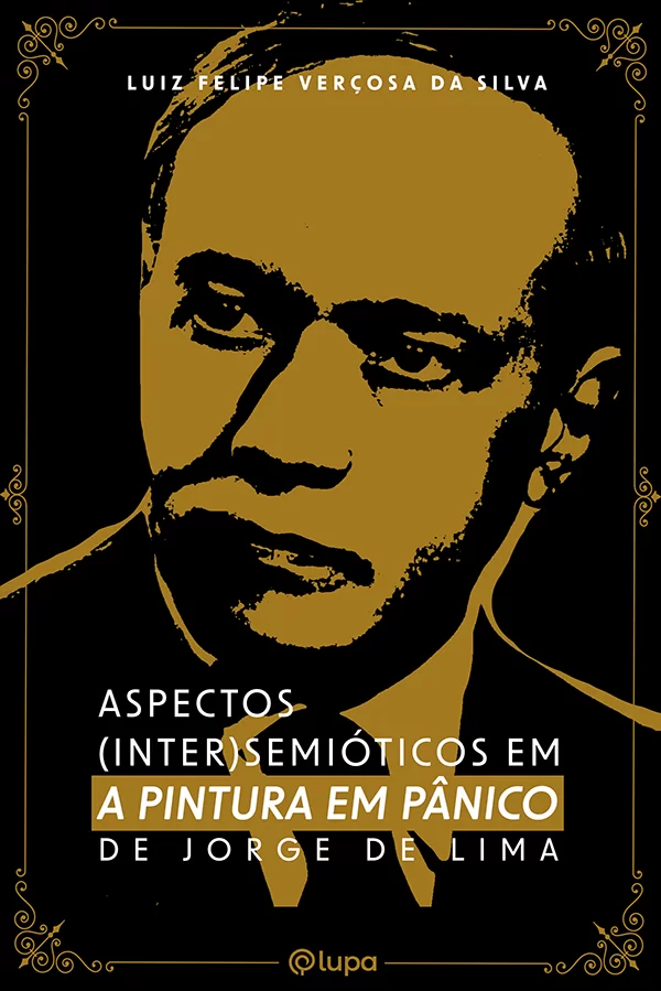 Aspectos (inter)semióticos em A Pintura em Pânico, de Jorge de Lima