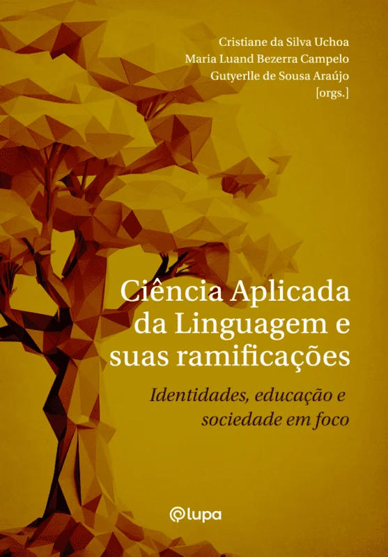 Ciência Aplicada da Linguagem e suas ramificações: identidades, educação e sociedade em foco